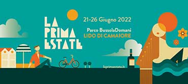 SABATO 25 GIUGNO - LA PRIMA ESTATE - PARCO BUSSOLADOMANI LIDO DI CAMAIORE