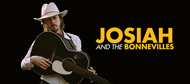 JOSIAH AND THE BONNEVILLES